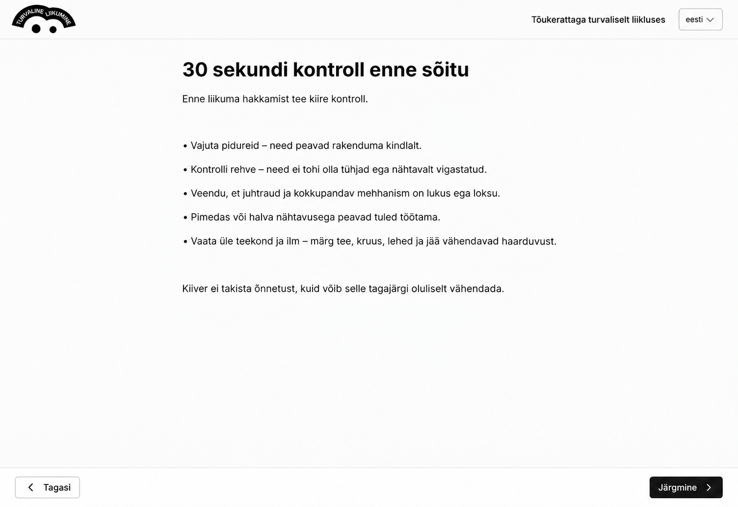 30 sekundi kontroll enne sõitu